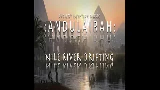 Ancient Egyptian Music: Nile River Drifting