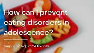 How can I prevent eating disorders in adolescence? | wikiHow Asks a Registered Dietitian