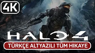 [4K] HALO 4 (THE MASTER CHIEF COLLECTION) | Türkçe Altyazılı | Bütün Hikaye