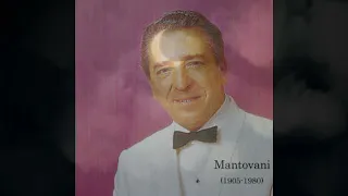 HOW ARE THINGS IN GLOCCA MORRA (Burton Lane) Mantovani and his Orchestra
