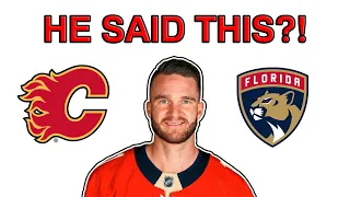 Huberdeau CUSSED OUT Florida Panthers GM After Trade?! Calgary Flames News & Rumors Today NHL 2022