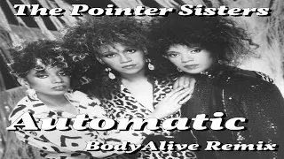 The Pointer Sisters - Automatic (BodyAlive Multitracks Remix) 💯% 𝐓𝐇𝐄 𝐑𝐄𝐀𝐋 𝐎𝐍𝐄! 👍