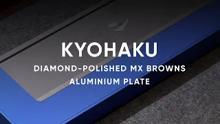 Kyohaku with Diamond-polished MX Browns on Aluminium Plate - Typing Test