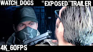 Watchdogs "Exposed" E3 Trailer (4K 60FPS)