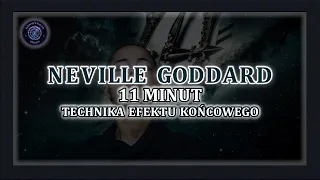 Neville Goddard — 11 minut — Technika Efektu Końcowego.