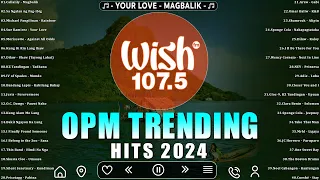 New OPM Trending Hits 2024 | Mundo, Rainbow, Your Love, Uhaw... | Best Of OPM Live on Wish 107.5 Bus