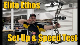 Elite Ethos: Bow Set Up and Speed Test