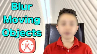 How To Track Blur faces in Video . Blur Moving Objects in Video - KineMaster Tutorial