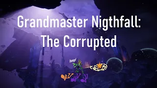 Grandmaster The Corrupted [Season of Arrivals]