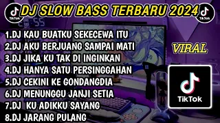 DJ SLOW BASS TERBARU 2024 | DJ SEKECEWA ITU 🎵 DJ AKU BERJUANG SAMPAI MATI FULL BASS | FULL ALBUM