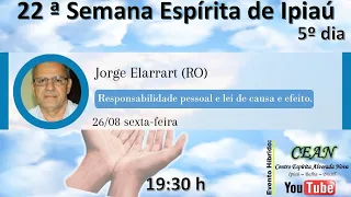 Responsabilidade pessoal e lei de causa e efeito. Jorge Elarrat (Porto Velho/RO)