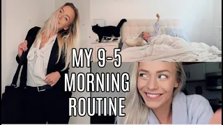 MY 9 TO 5 MORNING ROUTINE