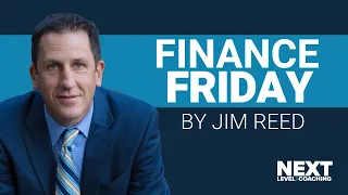 Financial Friday with Jim Reed!