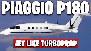 Piaggio P180 Avanti Evo| Jet Like Turboprop