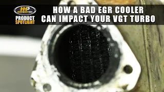 How a Bad EGR Cooler can impact your VGT Turbo, Symptoms, Problems for Cummins, Detroit, Navistar