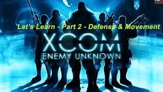 [Overwatch, Control, Flanking and Minimizing Exposure] XCOM Classic Ironman Basic Tutorial - Part 2