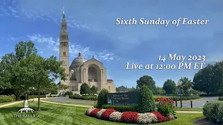 Sixth Sunday of Easter – May 14, 2023