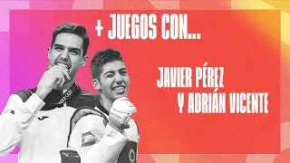 + Juegos con... Javier Pérez Polo y Adrián Vicente