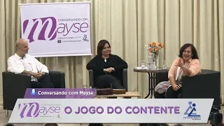 Conversando com Mayse | #100 - O Jogo do Contente - Mayse Braga, Adilson Mariz e Waleska Maux