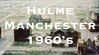 Hulme in colour, 1960’s as the clearance started for the building of the Crescents.