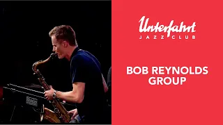 Bob Reynolds Group - Crush (Live at Unterfahrt)