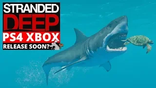 Stranded Deep PS4 XBOX News! NEXT BIG SURVIVAL GAME! Coming Soon!