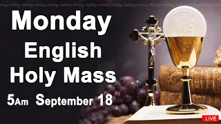Catholic Mass Today I Daily Holy Mass I Monday September 18 2023 I English Holy Mass I 5.00 AM