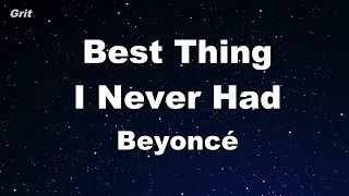 Best Thing I Never Had - Beyoncé Karaoke 【No Guide Melody】 Instrumental