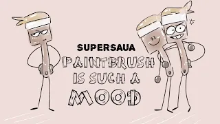 Paintbrush Is Such A Mood [inanimate insanity animation]