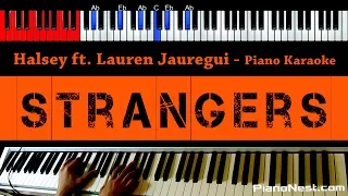 Halsey - Strangers ft Lauren Jauregui - HIGHER Key (Piano Karaoke / Sing Along)