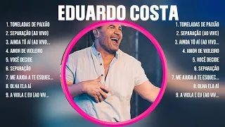 Eduardo Costa ~ Greatest Hits Full Album ~ Best Old Songs All Of Time