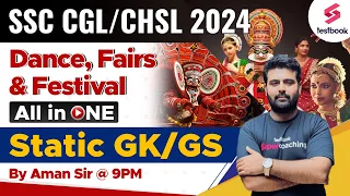 SSC CGL/ CHSL 2024 GK/ GS | Dance, Fairs & Festival | Physical Geography | GK/ GS | By Aman Sir