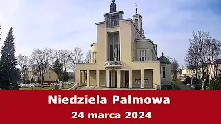 24.03 g.18:00 Niedziela Palmowa | Msza święta | NIEPOKALANÓW – bazylika