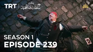 Payitaht Sultan Abdulhamid | Season 1 | Episode 239