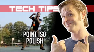 Tech Tips: Point Iso Polish