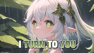 Nightcore → I Turn To You - (Lyrics)