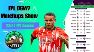 FPL GW7 Matchups Show| Fantasy Premier League 23/24