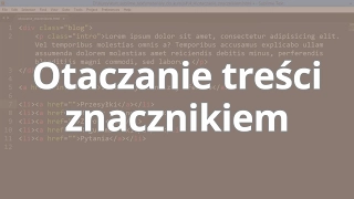 Kurs Efektywna praca w Sublime Text: Otaczanie treści znacznikiem