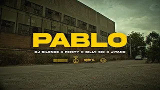 DJ SILENCE x FEISTY x BILLY SIO x JITANO - PABLO (Official Music Video)
