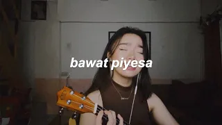 bawat piyesa - munimuni (cover)