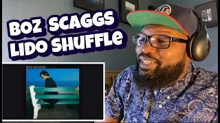 BOZ SCAGGS - Lido Shuffle | REACTION