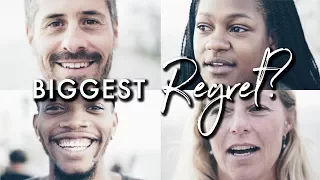 Strangers Answer: What's Your Biggest Regret?