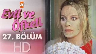 Evli ve Öfkeli 27. Bölüm