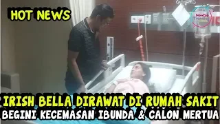 Irish Bella Dirawat Di Rumah Sakit, Begini Kecemasan Ibunda Irish Bella dan Ayah Ammar Zoni