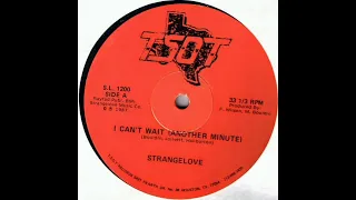 HQ ! Strangelove - I can't wait (another minute) (t.s.o.t records) 1987