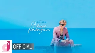 CHI DÂN | CÓ ĐƯỢC KHÔNG EM | LYRICS VIDEO | CHI DÂN OFFICIAL