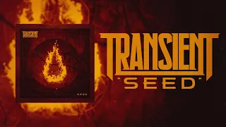 Transient - Seed  (Official Music video)