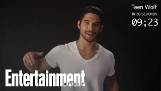 Teen Wolf: Tyler Posey Explains The Series In 30 Seconds | Entertainment Weekly