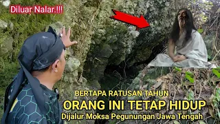 Diluar nalar.!! bertapa ratusan tahun orang ini tetap hidup dipegunungan jawa tengah