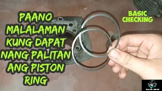 Paano malalaman kung dapat nang palitan ang piston ring(basic checking)